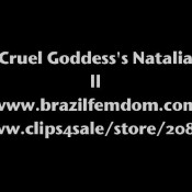 cruel goddess natalia brazilfemdom