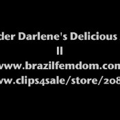 under darlene delicious ass brazilfemdom